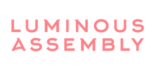 Luminous Assembly